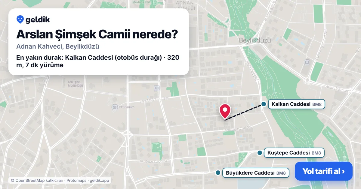 Arslan Şimşek Camii nerede: haritada konumu ve en yakın duraklar, yürüme süreleriyle
