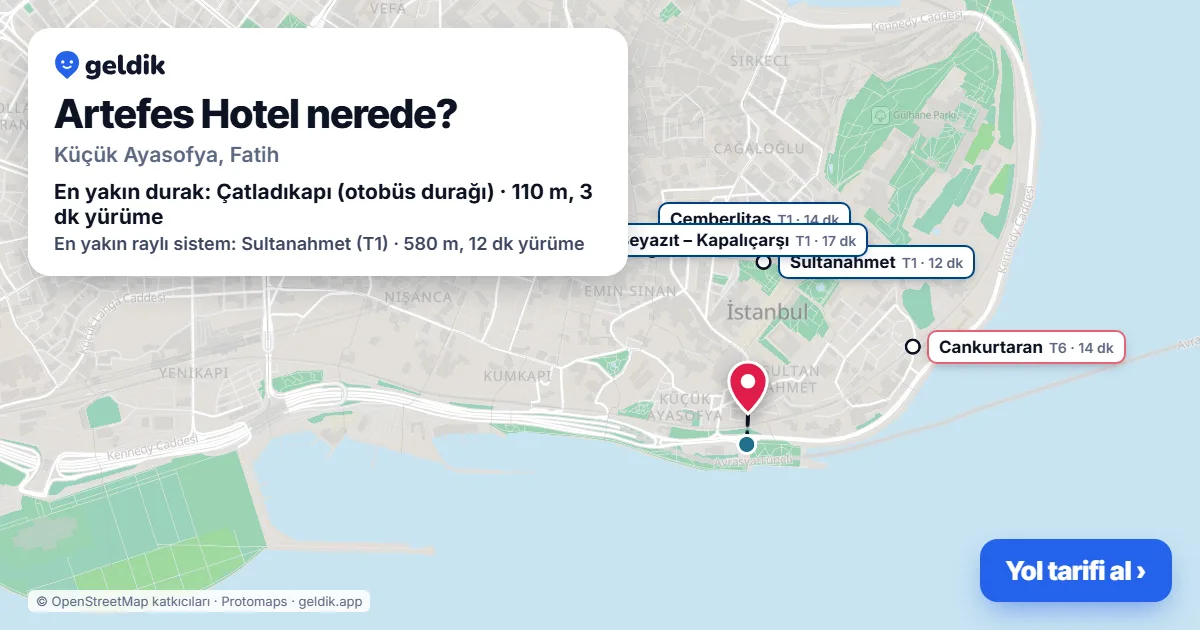 Artefes Hotel nerede: haritada konumu ve en yakın duraklar, yürüme süreleriyle