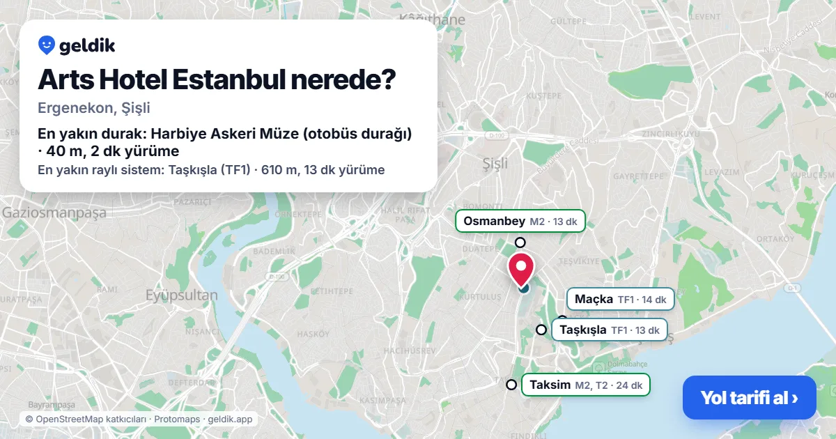 Arts Hotel Estanbul nerede: haritada konumu ve en yakın duraklar, yürüme süreleriyle