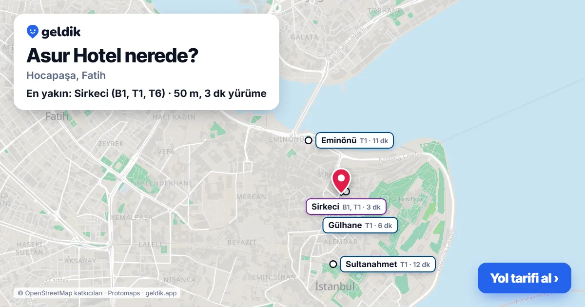 Asur Hotel nerede: haritada konumu ve en yakın duraklar, yürüme süreleriyle