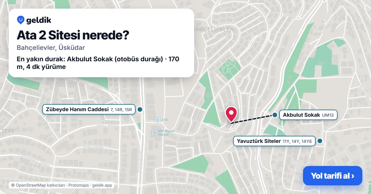 Ata 2 Sitesi nerede: haritada konumu ve en yakın duraklar, yürüme süreleriyle