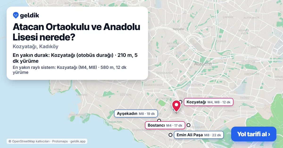 Atacan Ortaokulu ve Anadolu Lisesi nerede: haritada konumu ve en yakın duraklar, yürüme süreleriyle