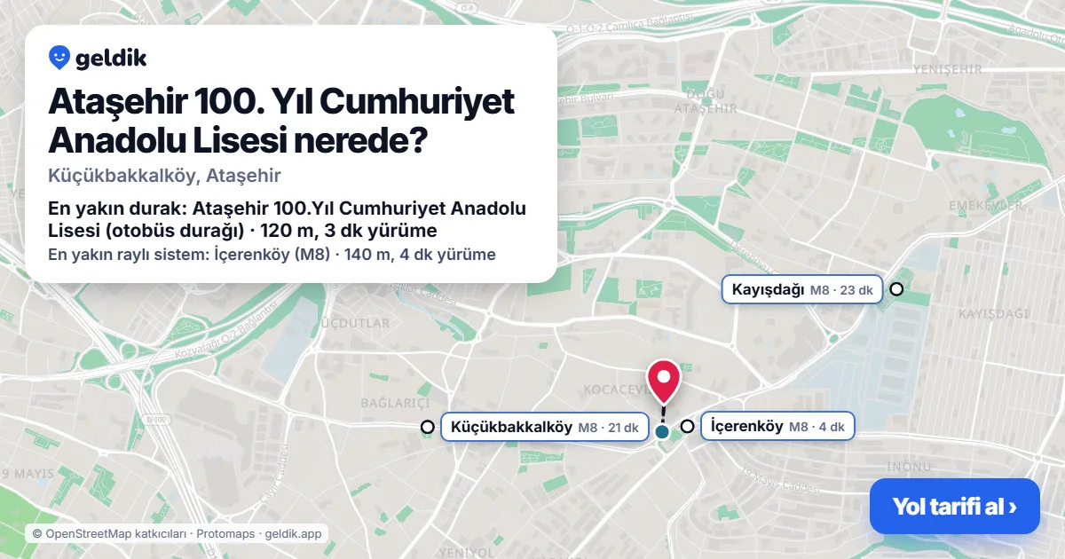 Ataşehir 100. Yıl Cumhuriyet Anadolu Lisesi nerede: haritada konumu ve en yakın duraklar, yürüme süreleriyle