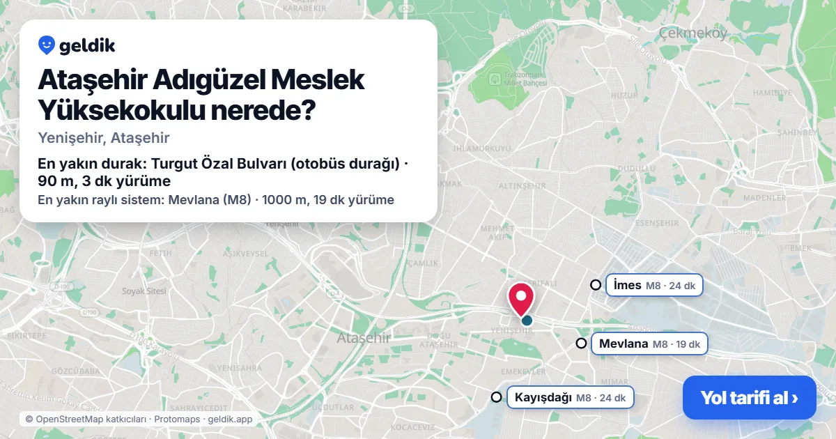 Ataşehir Adıgüzel Meslek Yüksekokulu nerede: haritada konumu ve en yakın duraklar, yürüme süreleriyle