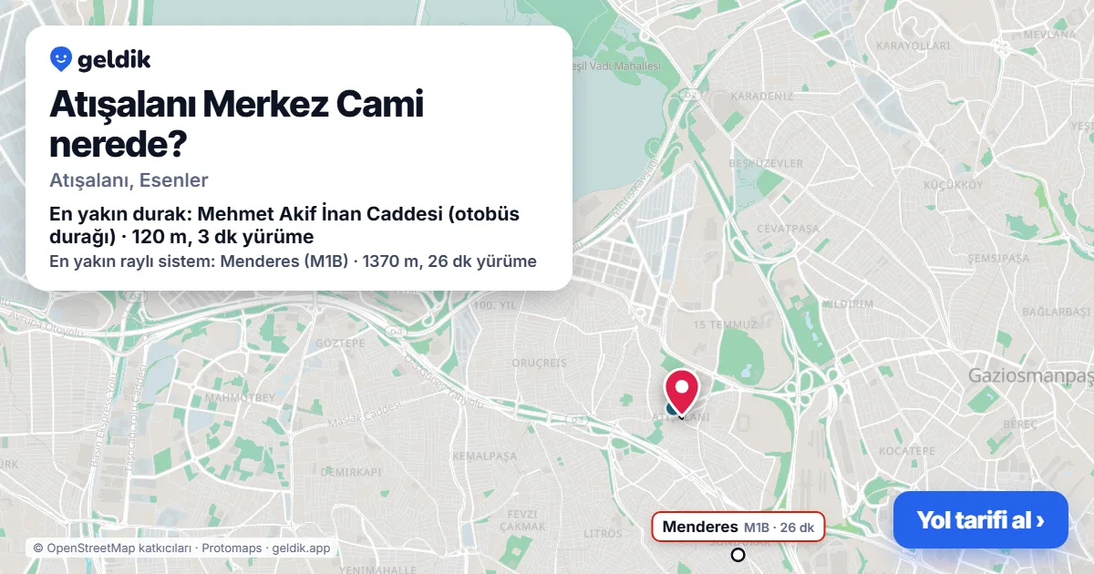 Atışalanı Merkez Cami nerede: haritada konumu ve en yakın duraklar, yürüme süreleriyle