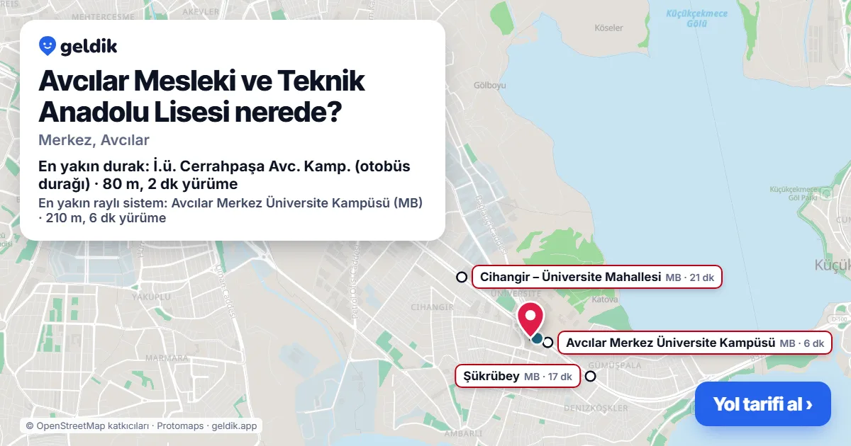 Avcılar Mesleki ve Teknik Anadolu Lisesi nerede: haritada konumu ve en yakın duraklar, yürüme süreleriyle