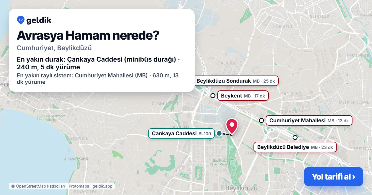 Avrasya Hamam nerede: haritada konumu ve en yakın duraklar, yürüme süreleriyle