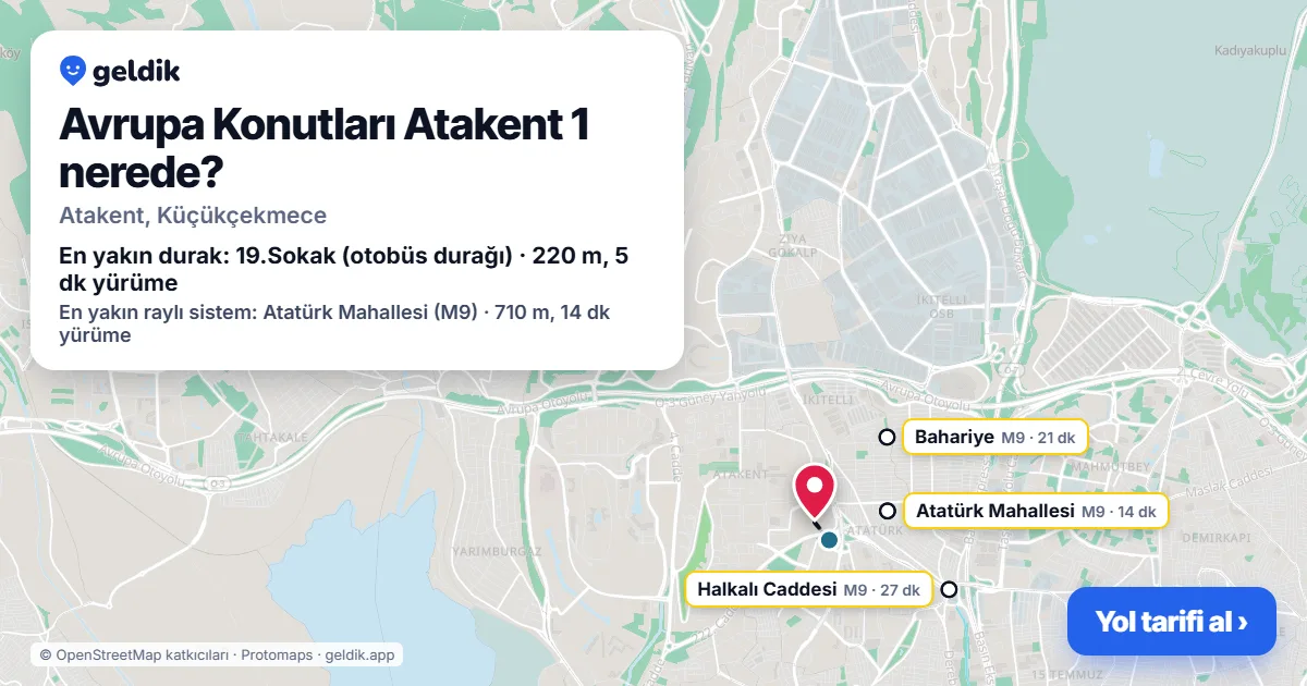 Avrupa Konutları Atakent 1 nerede: haritada konumu ve en yakın duraklar, yürüme süreleriyle