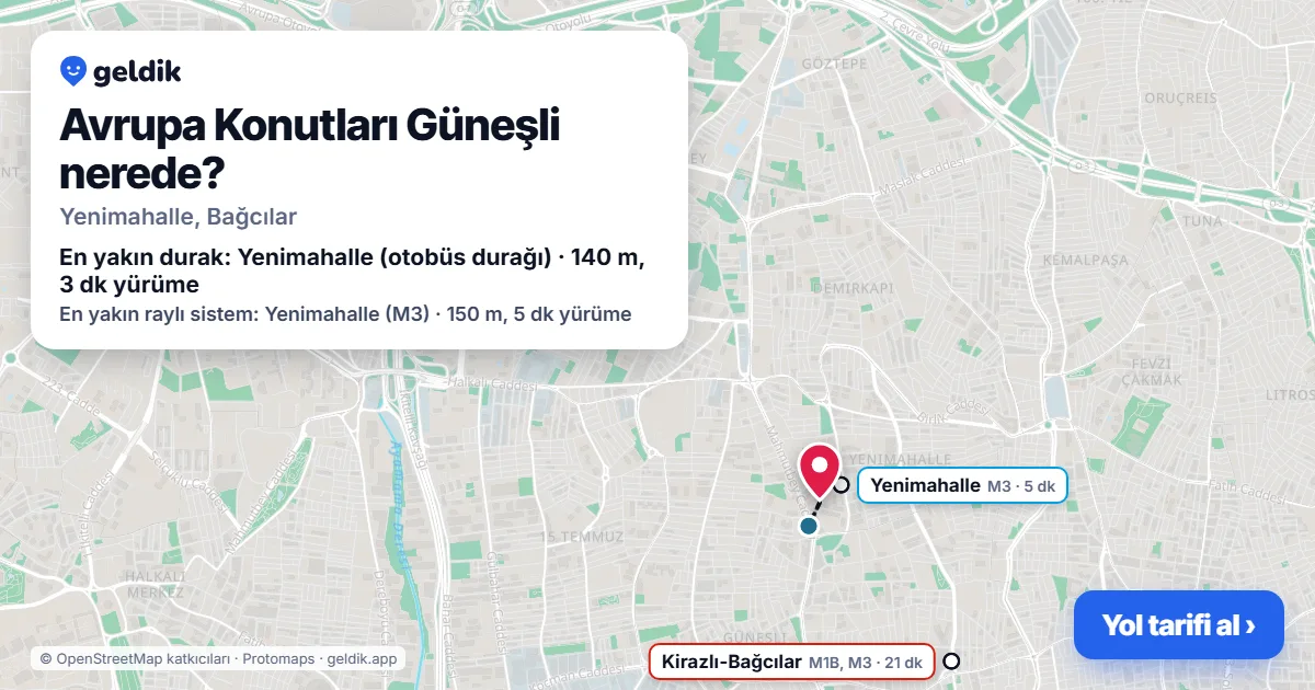 Avrupa Konutları Güneşli nerede: haritada konumu ve en yakın duraklar, yürüme süreleriyle