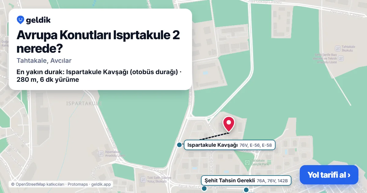 Avrupa Konutları Isprtakule 2 nerede: haritada konumu ve en yakın duraklar, yürüme süreleriyle