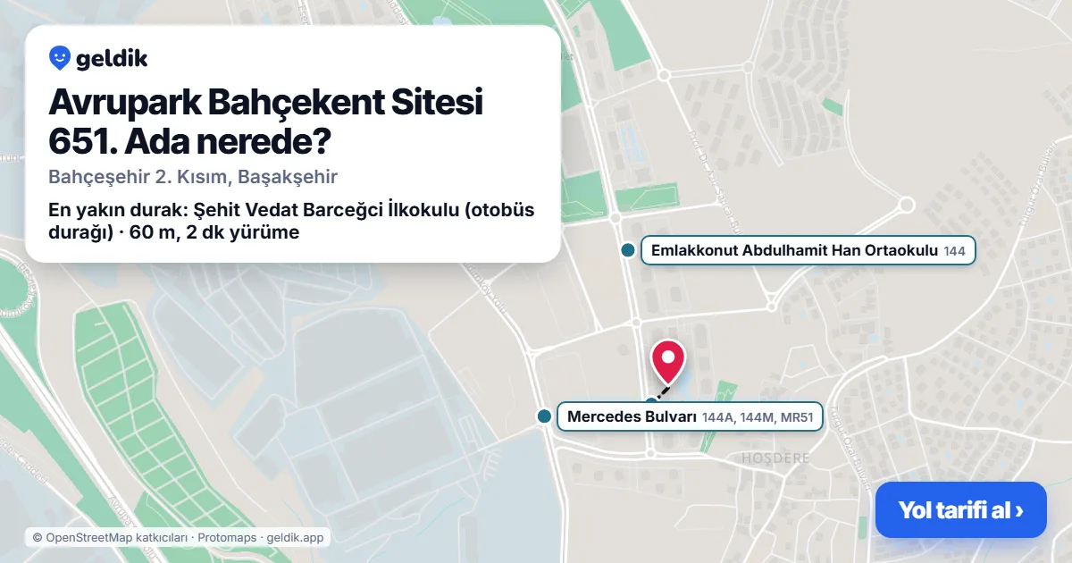 Avrupark Bahçekent Sitesi 651. Ada nerede: haritada konumu ve en yakın duraklar, yürüme süreleriyle