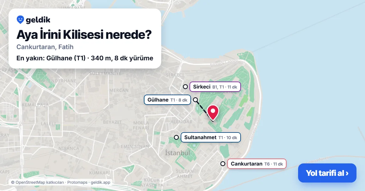 Aya İrini Kilisesi nerede: haritada konumu ve en yakın duraklar, yürüme süreleriyle