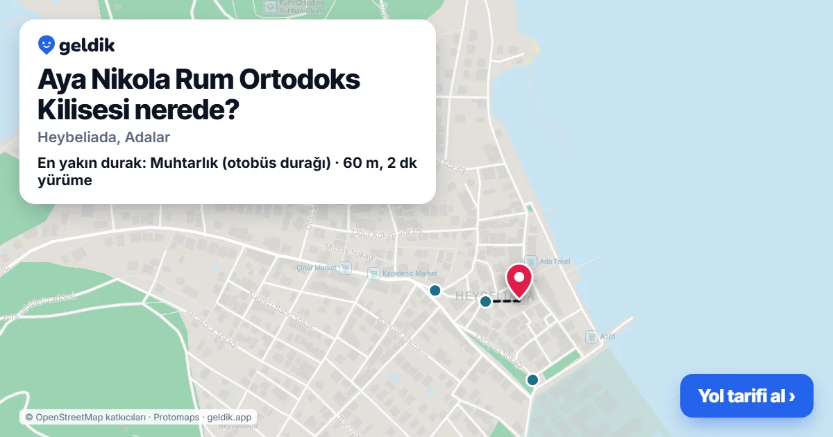 Aya Nikola Rum Ortodoks Kilisesi nerede: haritada konumu ve en yakın duraklar, yürüme süreleriyle