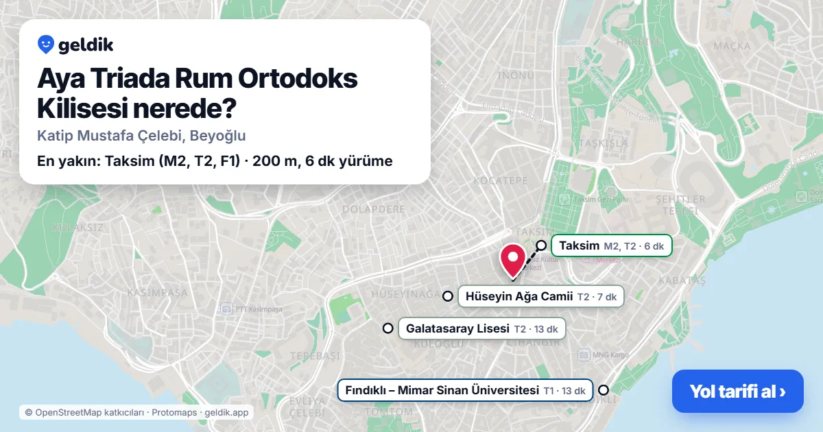 Where is Aya Triada Rum Ortodoks Kilisesi: map with its location and the nearest stops, with walking times