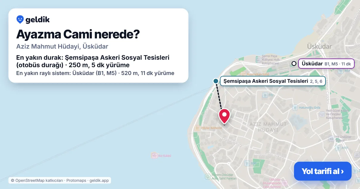 Where is Ayazma Cami: map with its location and the nearest stops, with walking times