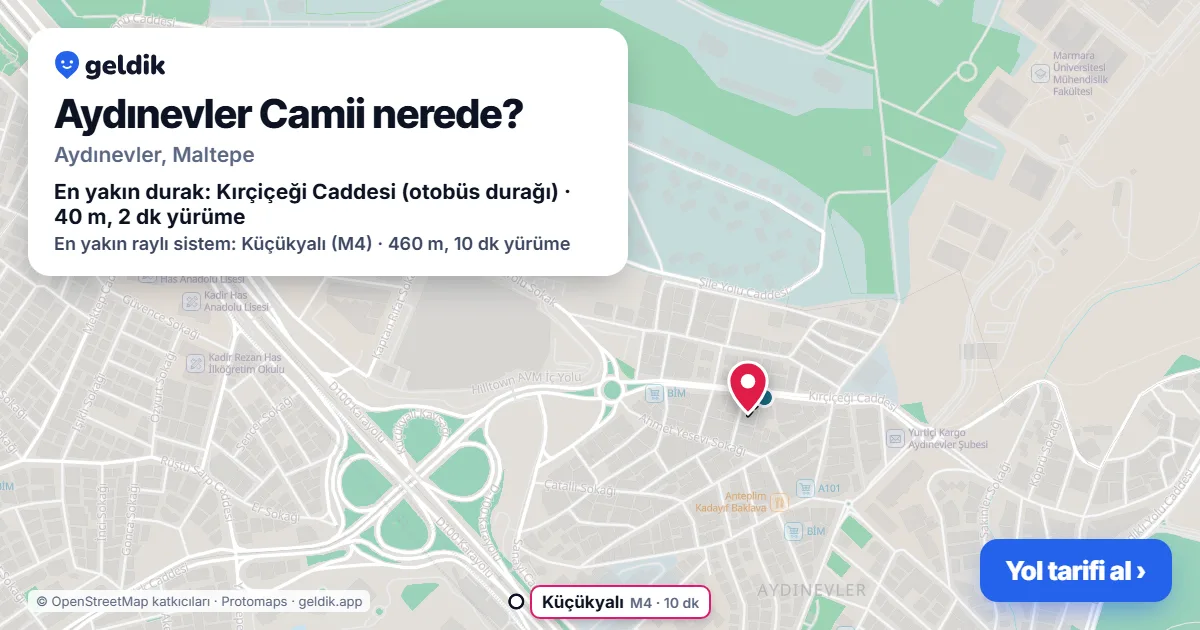 Aydınevler Camii nerede: haritada konumu ve en yakın duraklar, yürüme süreleriyle