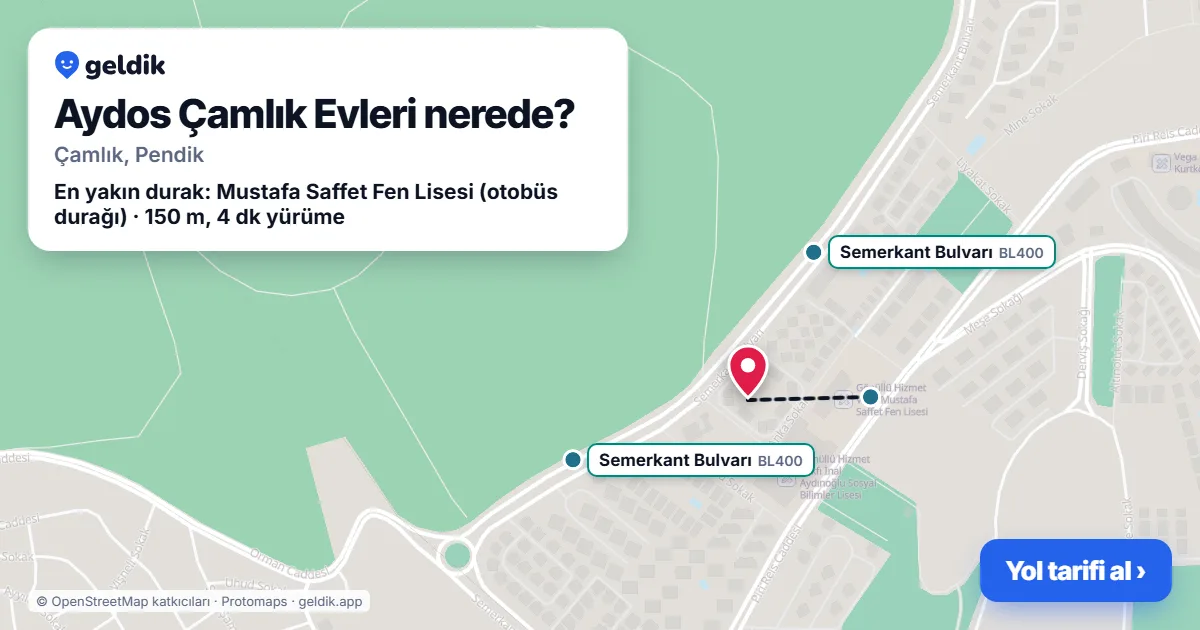 Aydos Çamlık Evleri nerede: haritada konumu ve en yakın duraklar, yürüme süreleriyle