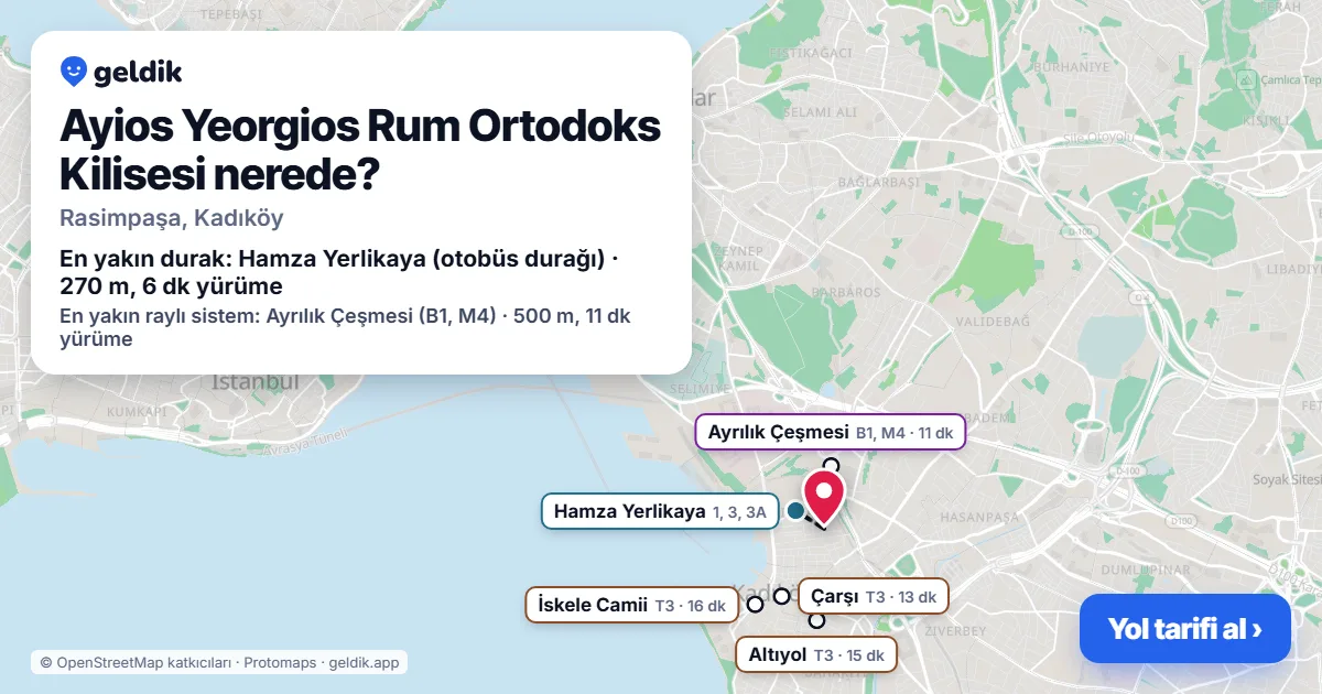 Where is Ayios Yeorgios Rum Ortodoks Kilisesi: map with its location and the nearest stops, with walking times
