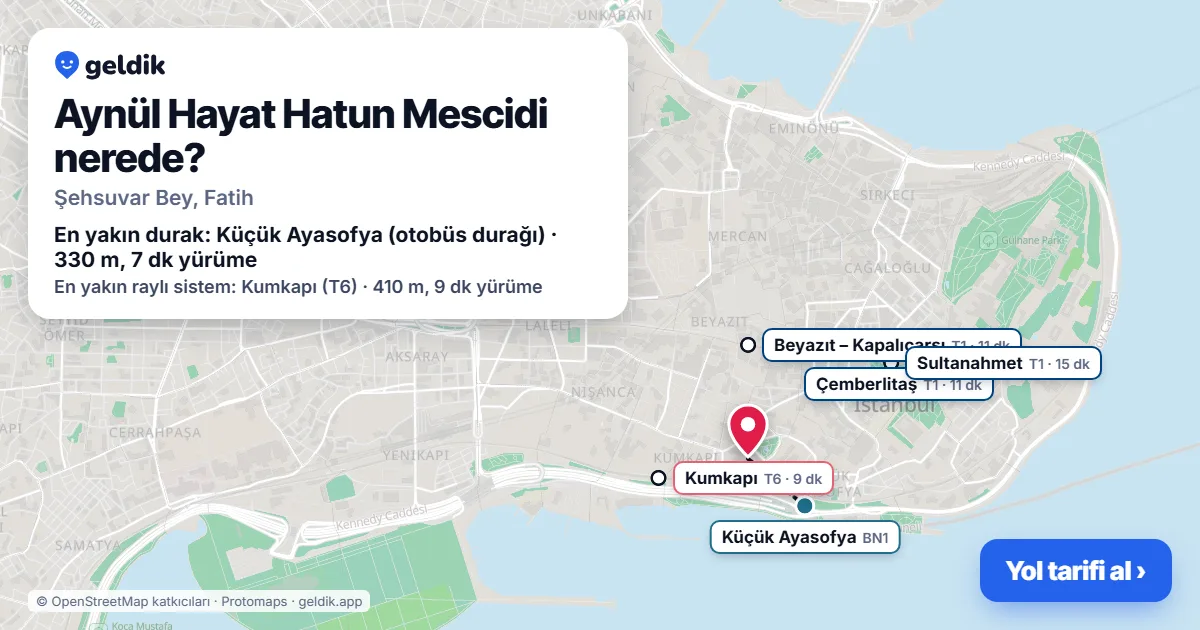 Aynül Hayat Hatun Mescidi nerede: haritada konumu ve en yakın duraklar, yürüme süreleriyle