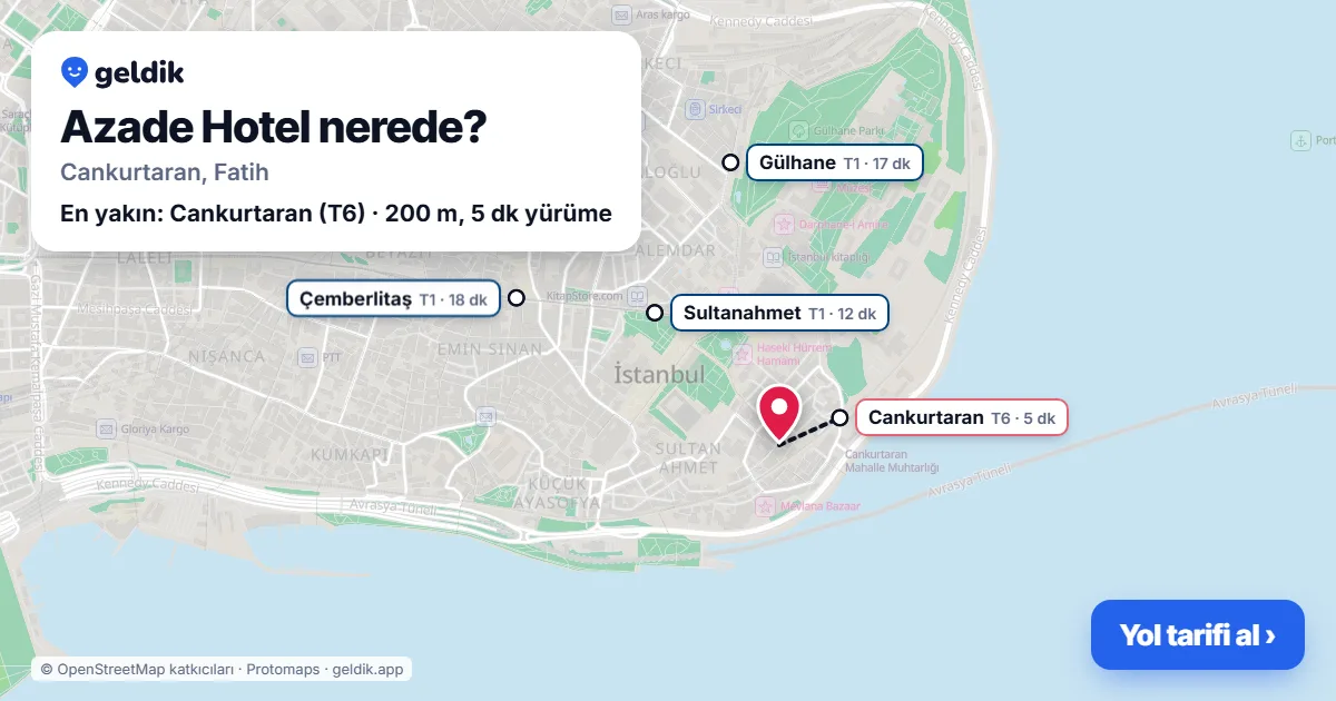 Azade Hotel nerede: haritada konumu ve en yakın duraklar, yürüme süreleriyle