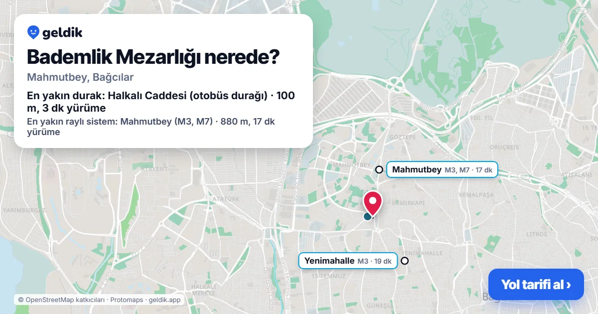 Bademlik Mezarlığı nerede: haritada konumu ve en yakın duraklar, yürüme süreleriyle