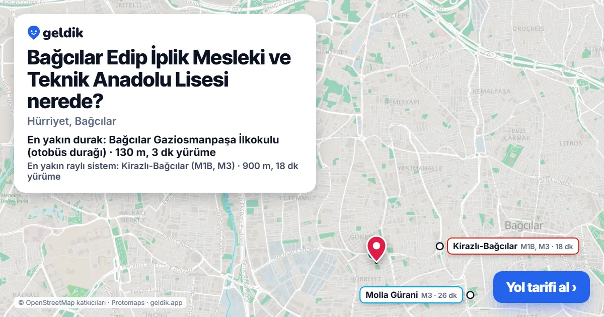 Where is Bağcılar Edip İplik Mesleki ve Teknik Anadolu Lisesi: map with its location and the nearest stops, with walking times