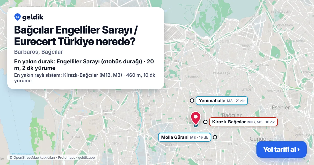 Where is Bağcılar Engelliler Sarayı / Eurecert Türkiye: map with its location and the nearest stops, with walking times