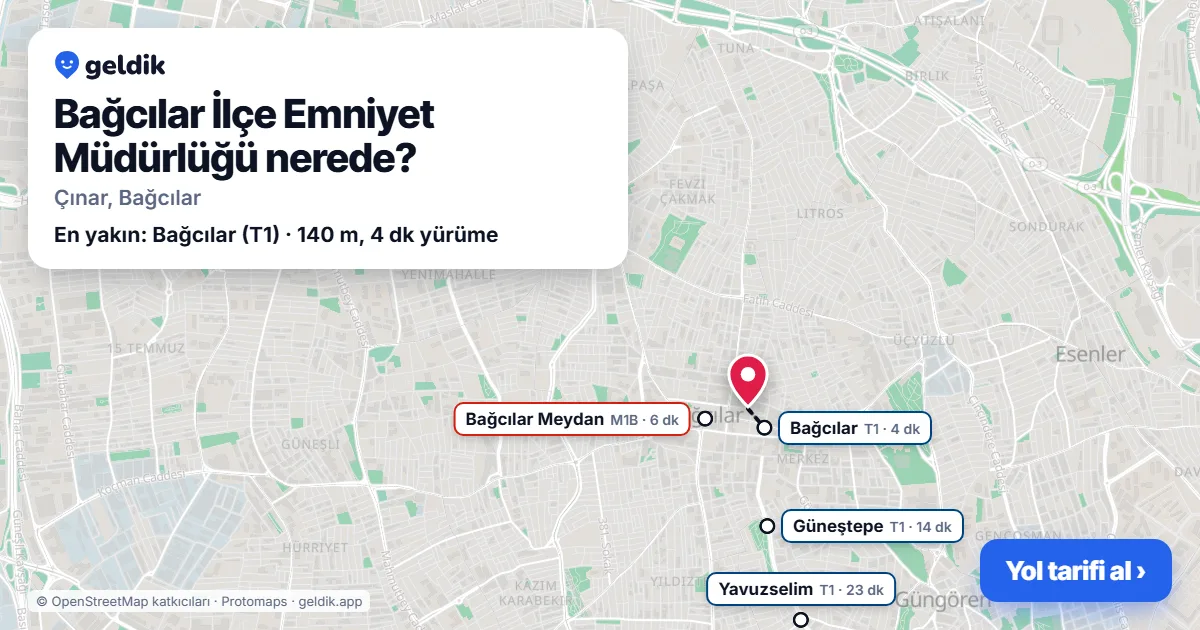 Bağcılar İlçe Emniyet Müdürlüğü nerede: haritada konumu ve en yakın duraklar, yürüme süreleriyle