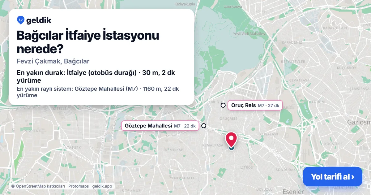Bağcılar İtfaiye İstasyonu nerede: haritada konumu ve en yakın duraklar, yürüme süreleriyle