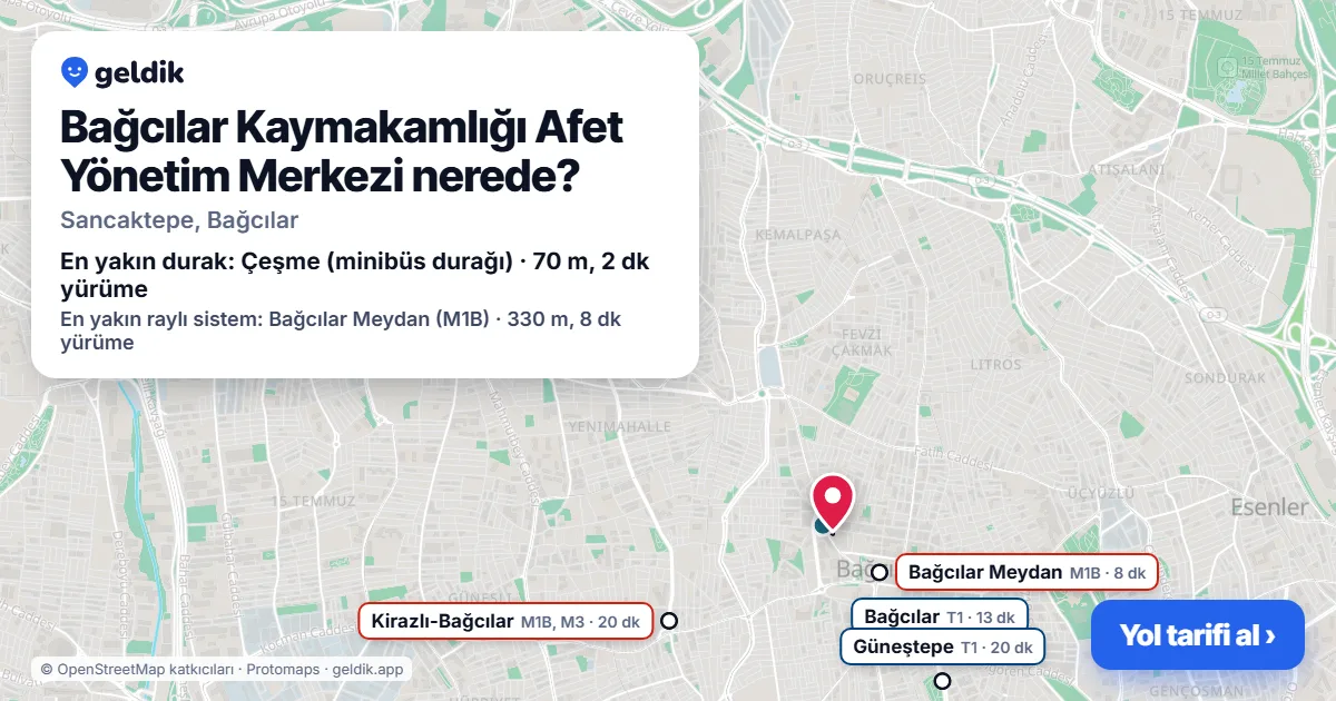 Where is Bağcılar Kaymakamlığı Afet Yönetim Merkezi: map with its location and the nearest stops, with walking times