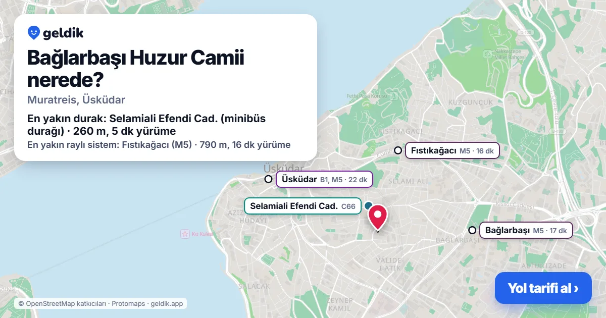 Bağlarbaşı Huzur Camii nerede: haritada konumu ve en yakın duraklar, yürüme süreleriyle
