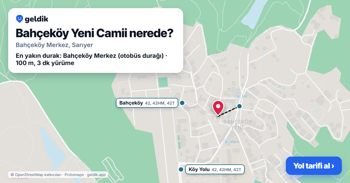 Where is Bahçeköy Yeni Camii: map with its location and the nearest stops, with walking times