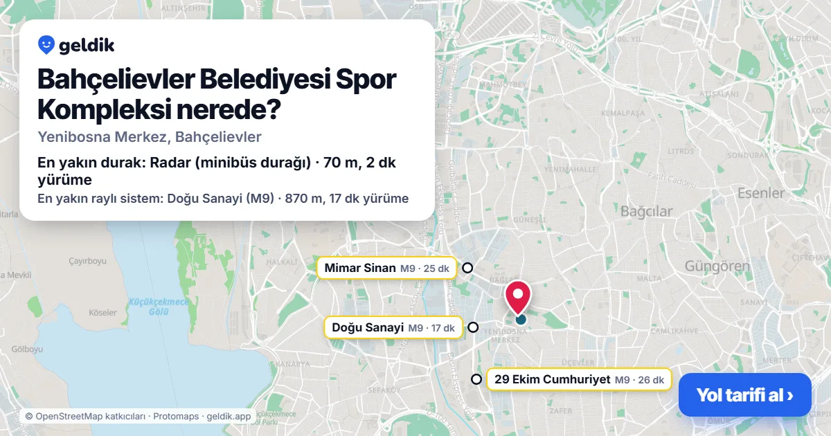 Bahçelievler Belediyesi Spor Kompleksi nerede: haritada konumu ve en yakın duraklar, yürüme süreleriyle