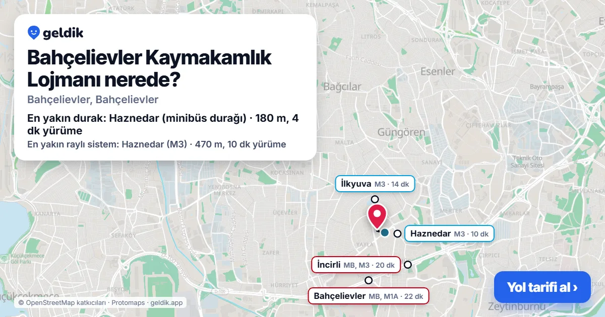 Bahçelievler Kaymakamlık Lojmanı nerede: haritada konumu ve en yakın duraklar, yürüme süreleriyle