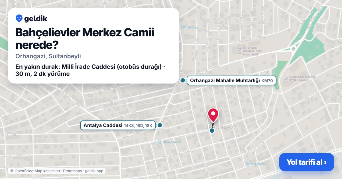 Where is Bahçelievler Merkez Camii: map with its location and the nearest stops, with walking times