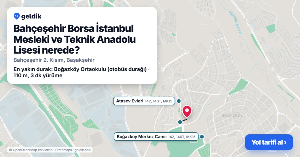 Where is Bahçeşehir Borsa İstanbul Mesleki ve Teknik Anadolu Lisesi: map with its location and the nearest stops, with walking times