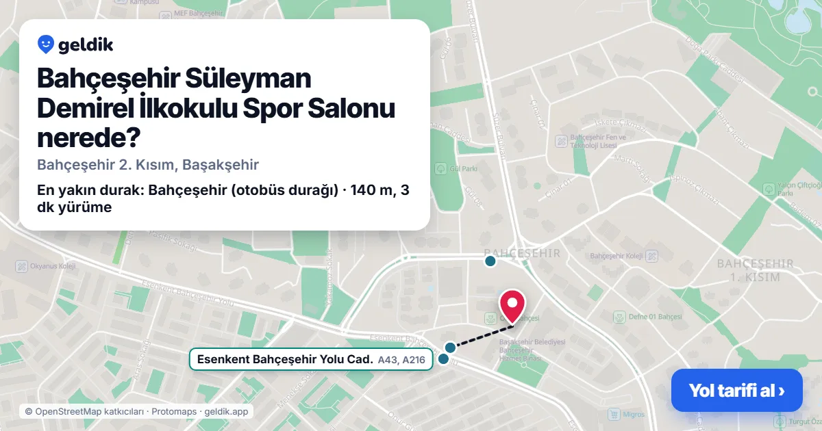 Bahçeşehir Süleyman Demirel İlkokulu Spor Salonu nerede: haritada konumu ve en yakın duraklar, yürüme süreleriyle