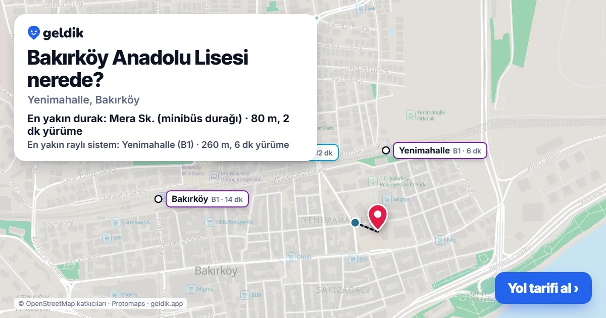 Where is Bakırköy Anadolu Lisesi: map with its location and the nearest stops, with walking times