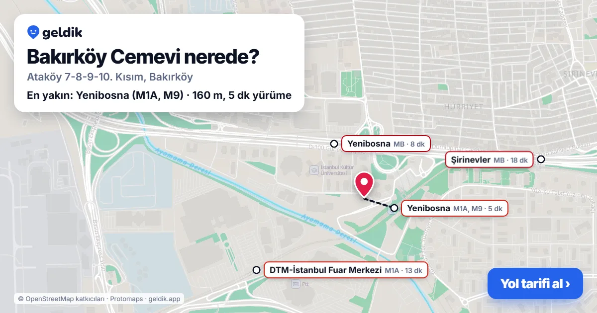 Bakırköy Cemevi nerede: haritada konumu ve en yakın duraklar, yürüme süreleriyle