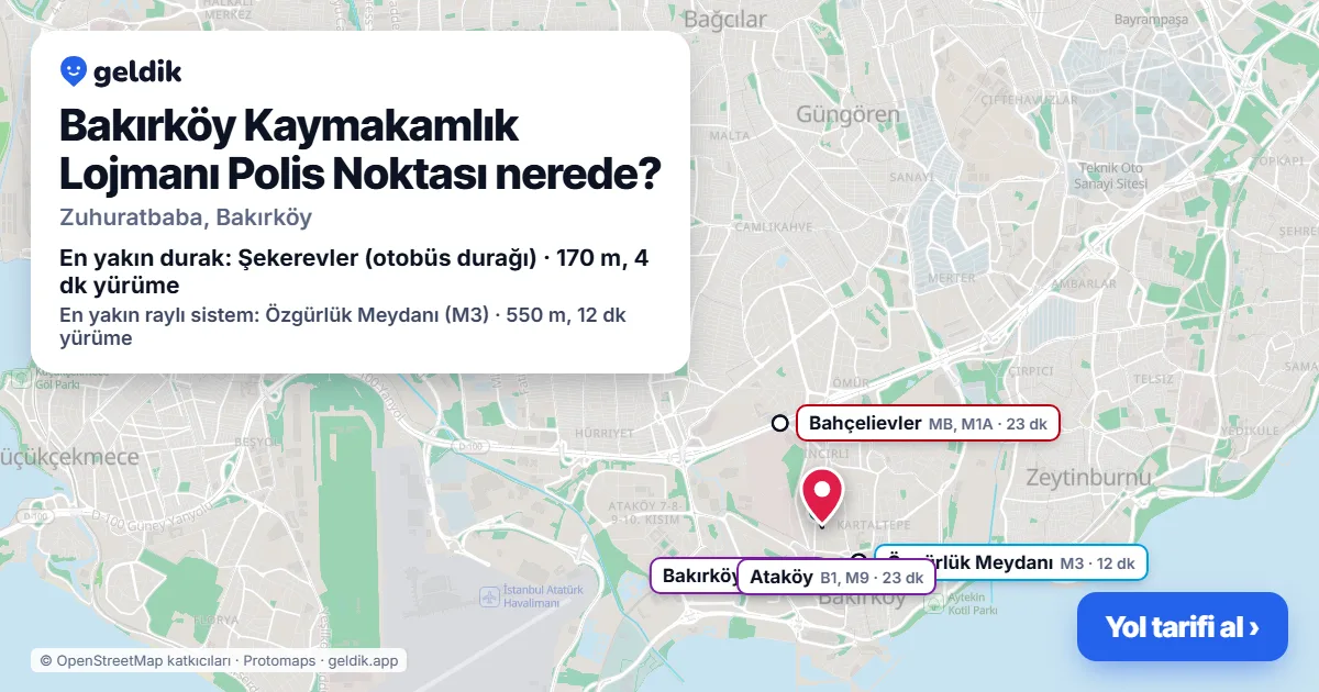 Bakırköy Kaymakamlık Lojmanı Polis Noktası nerede: haritada konumu ve en yakın duraklar, yürüme süreleriyle