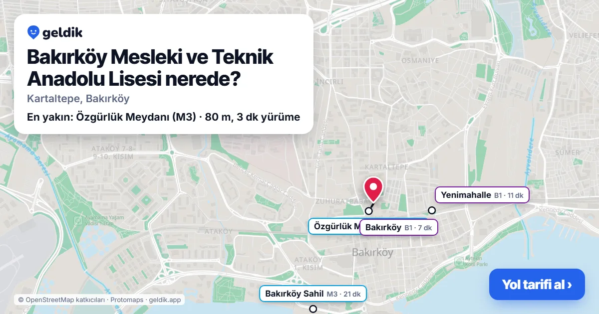 Where is Bakırköy Mesleki ve Teknik Anadolu Lisesi: map with its location and the nearest stops, with walking times