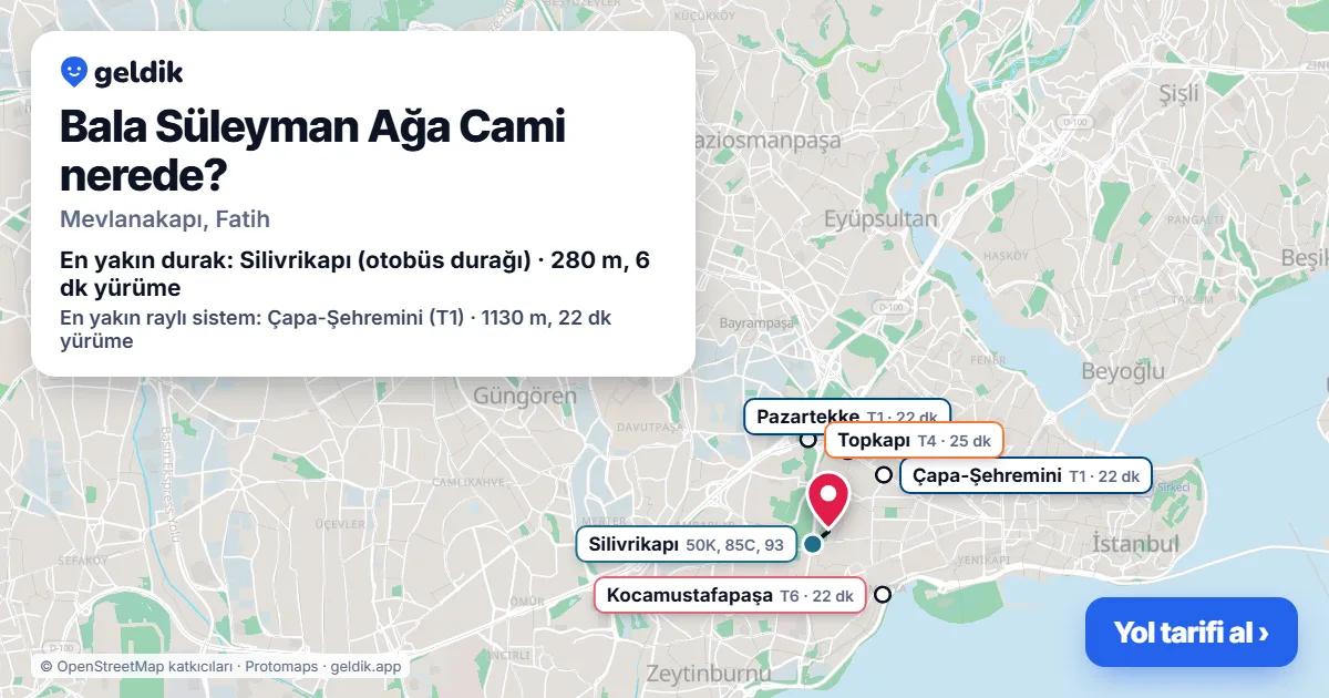 Bala Süleyman Ağa Cami nerede: haritada konumu ve en yakın duraklar, yürüme süreleriyle