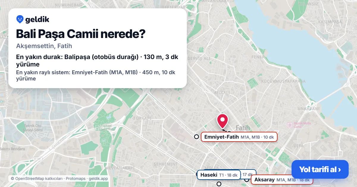 Where is Bali Paşa Camii: map with its location and the nearest stops, with walking times
