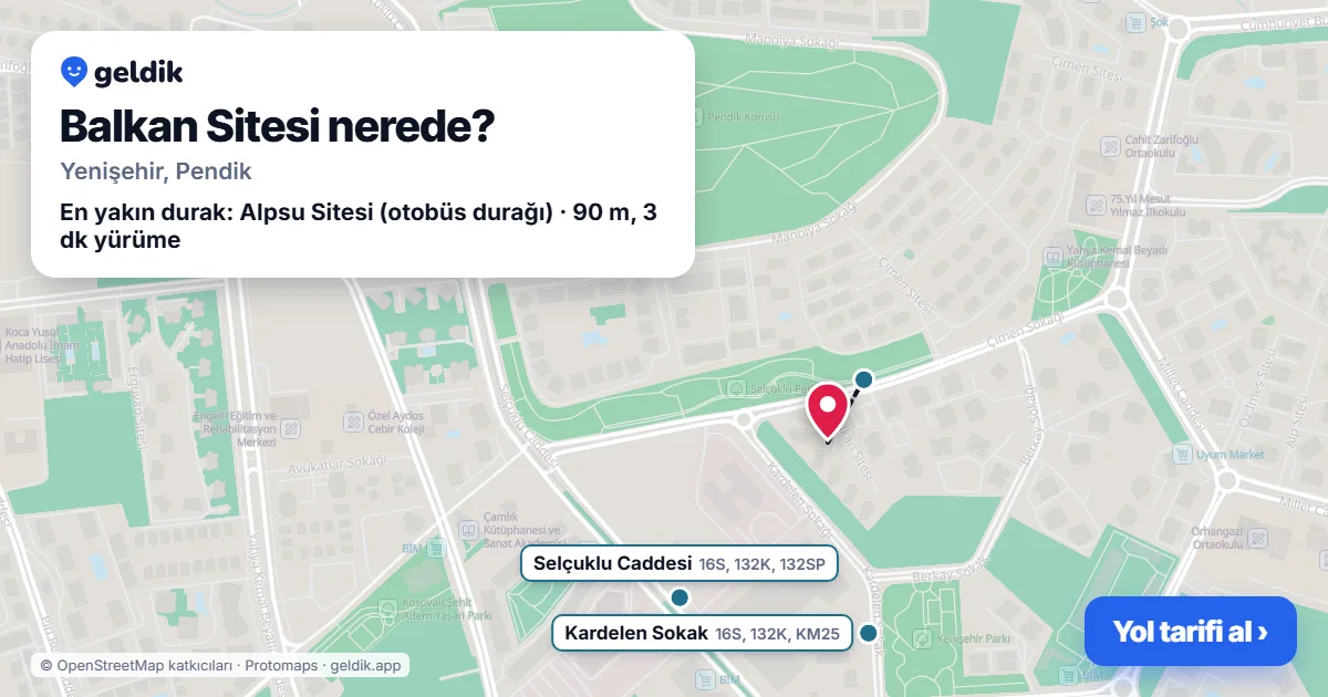 Balkan Sitesi nerede: haritada konumu ve en yakın duraklar, yürüme süreleriyle
