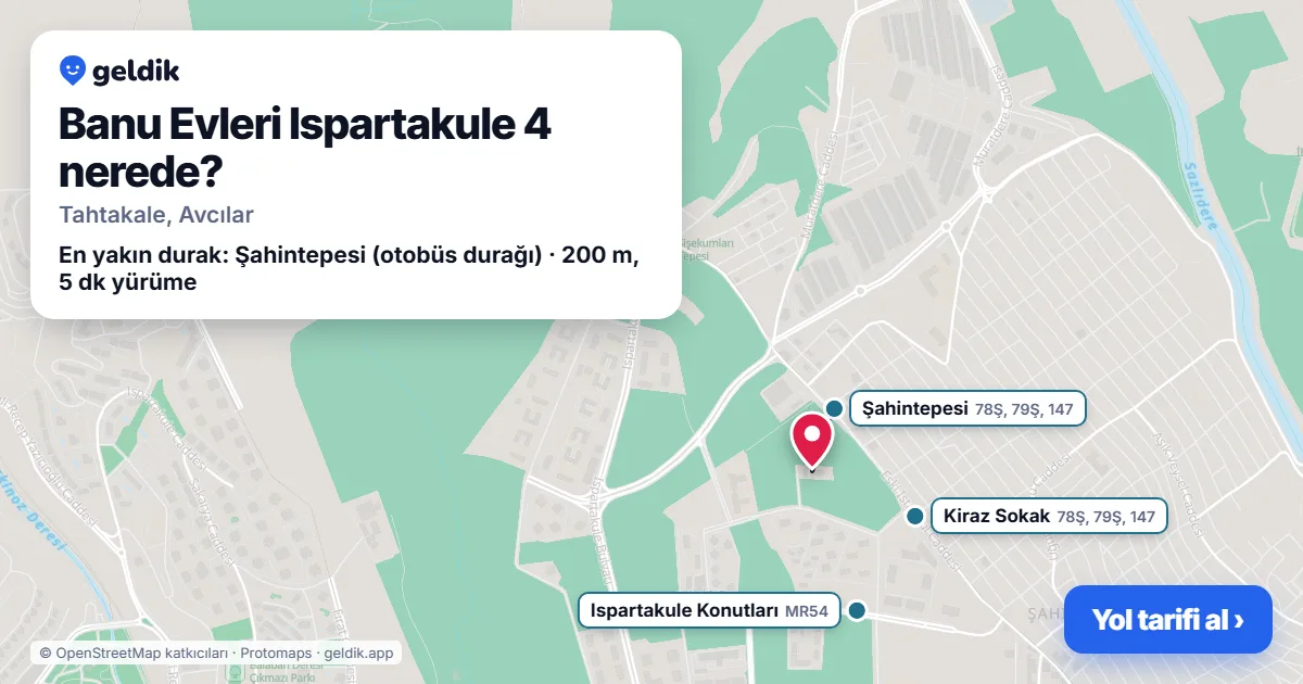 Banu Evleri Ispartakule 4 nerede: haritada konumu ve en yakın duraklar, yürüme süreleriyle