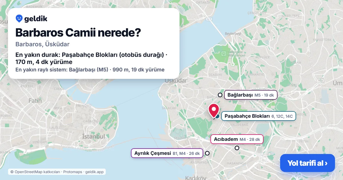 Barbaros Camii nerede: haritada konumu ve en yakın duraklar, yürüme süreleriyle
