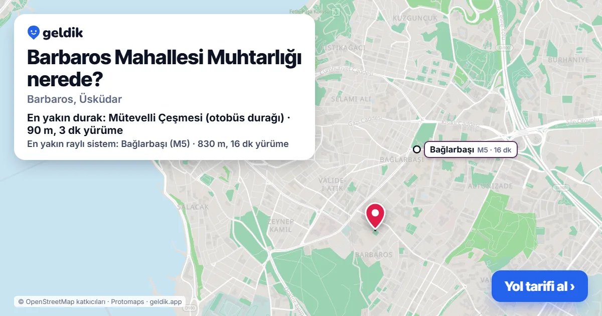 Barbaros Mahallesi Muhtarlığı nerede: haritada konumu ve en yakın duraklar, yürüme süreleriyle