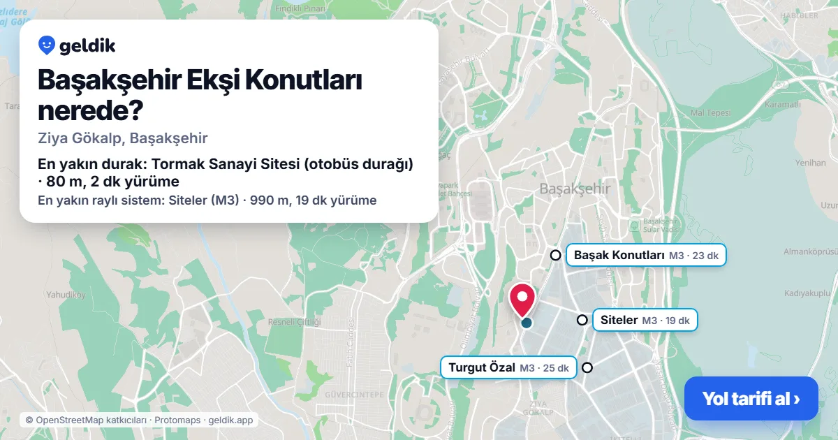 Başakşehir Ekşi Konutları nerede: haritada konumu ve en yakın duraklar, yürüme süreleriyle