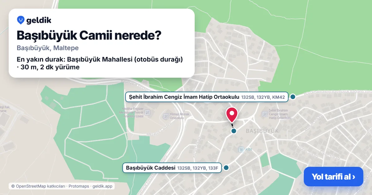Başıbüyük Camii nerede: haritada konumu ve en yakın duraklar, yürüme süreleriyle