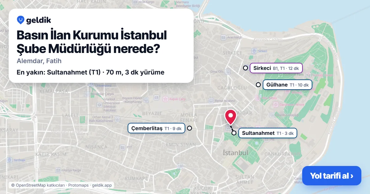 Basın İlan Kurumu İstanbul Şube Müdürlüğü nerede: haritada konumu ve en yakın duraklar, yürüme süreleriyle